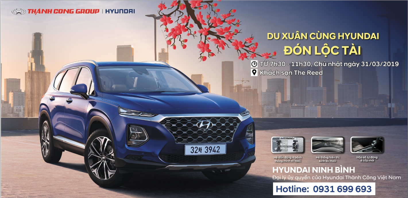 CHƯƠNG TRÌNH LÁI THỬ XE " DU XUÂN CÙNG HYUNDAI  - ĐÓN LỘC TÀI"